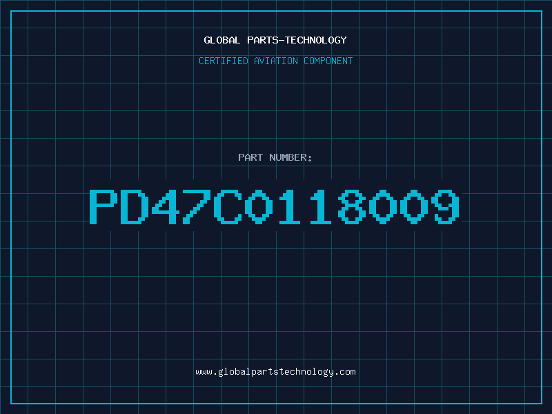 Aviation Part PD47C0118009