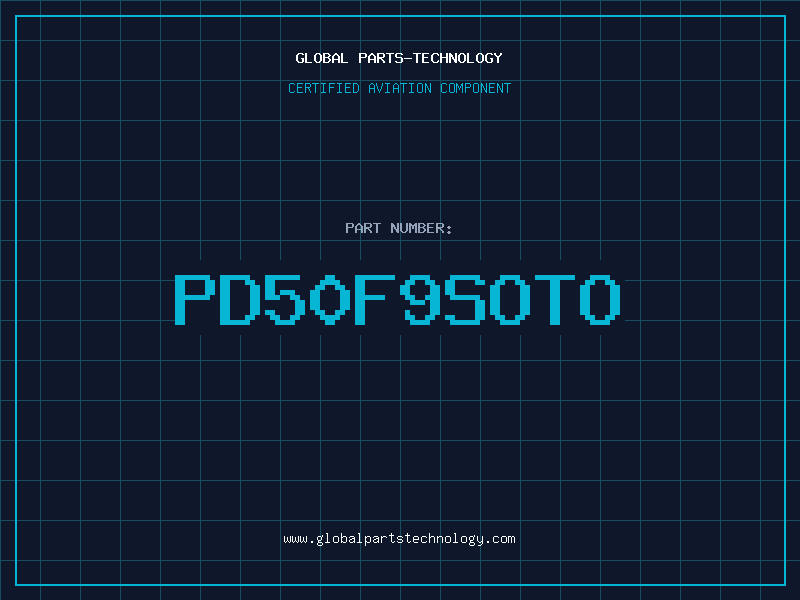 Aviation Part PD50F9SOTO