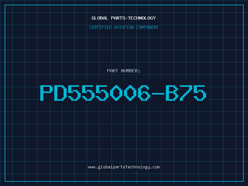 Aviation Part PD555006-B75