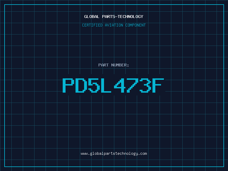 Aviation Part PD5L473F