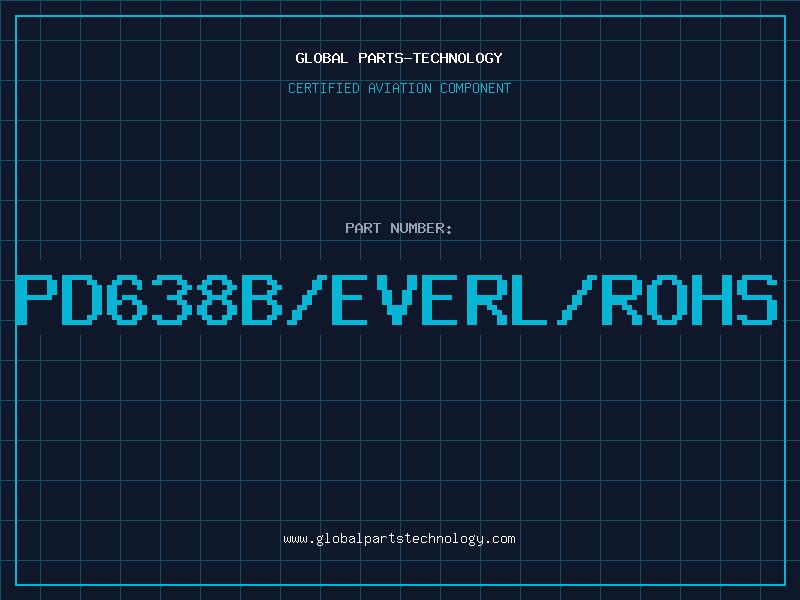 Aviation Part PD638B/EVERL/ROHS