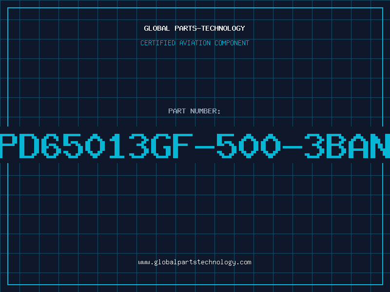 Aviation Part PD65013GF-500-3BAN