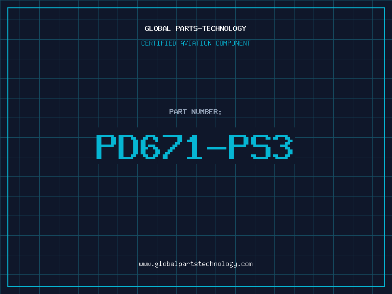 Aviation Part PD671-PS3