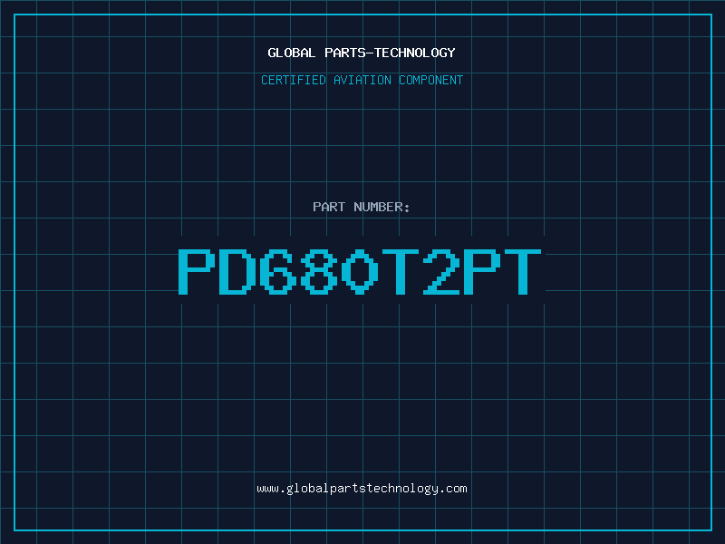 Aviation Part PD680T2PT