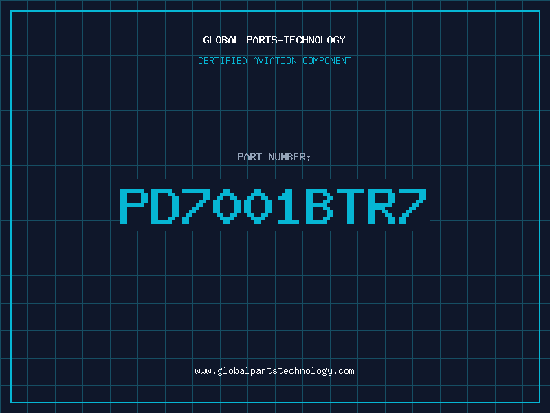 Aviation Part PD7001BTR7