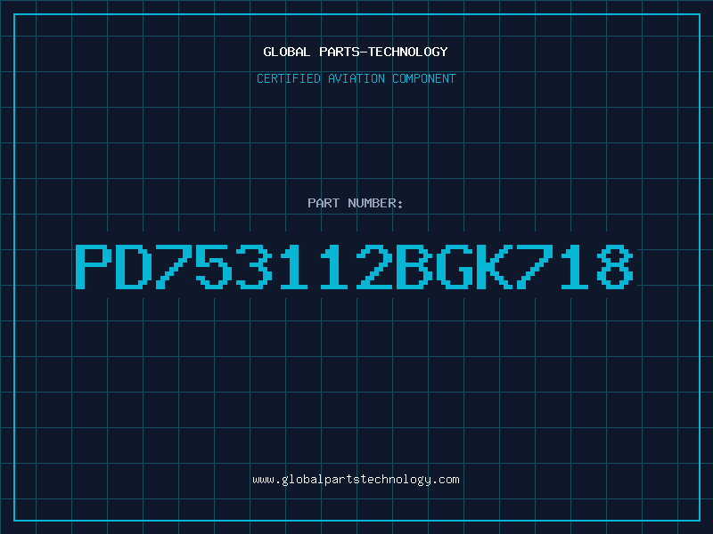 Aviation Part PD753112BGK718