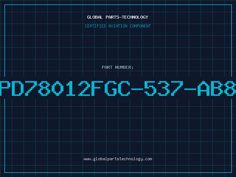Aviation Part PD78012FGC-537-AB8