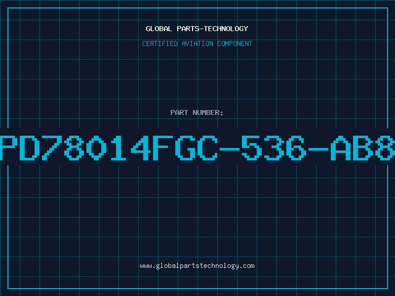 Aviation Part PD78014FGC-536-AB8