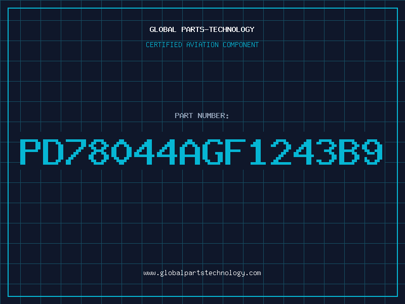 Aviation Part PD78044AGF1243B9