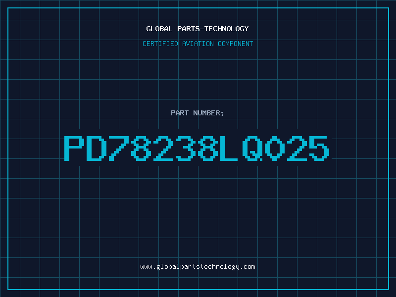 Aviation Part PD78238LQ025