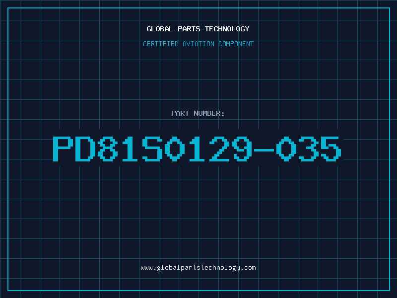 Aviation Part PD81S0129-035