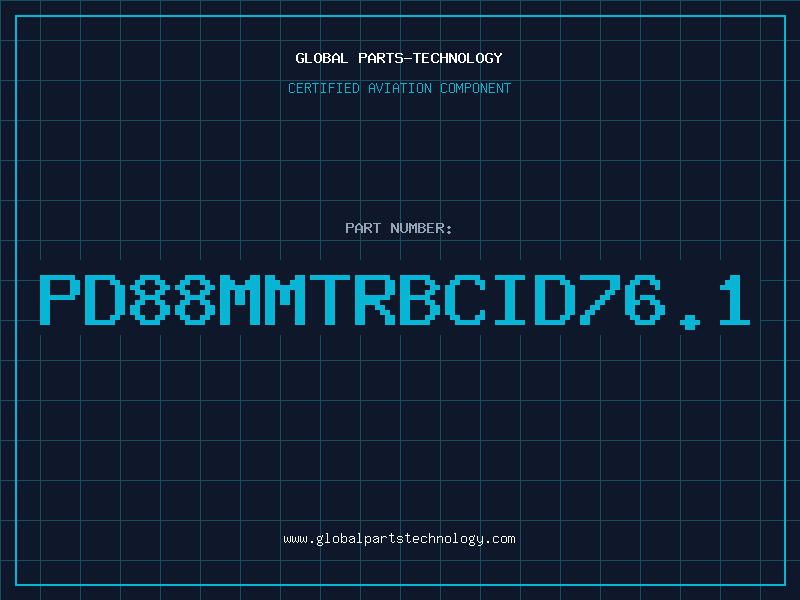 Aviation Part PD88MMTRBCID76.1