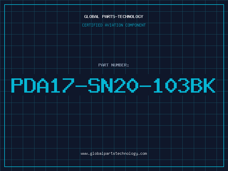Aviation Part PDA17-SN20-103BK