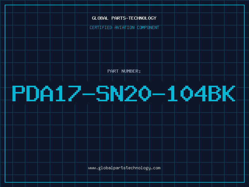 Aviation Part PDA17-SN20-104BK