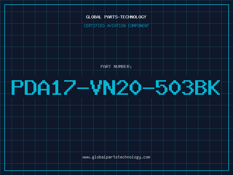 Aviation Part PDA17-VN20-503BK