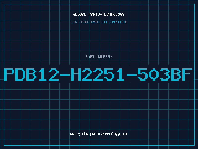 Aviation Part PDB12-H2251-503BF