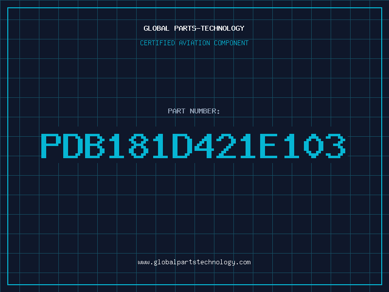 Aviation Part PDB181D421E103