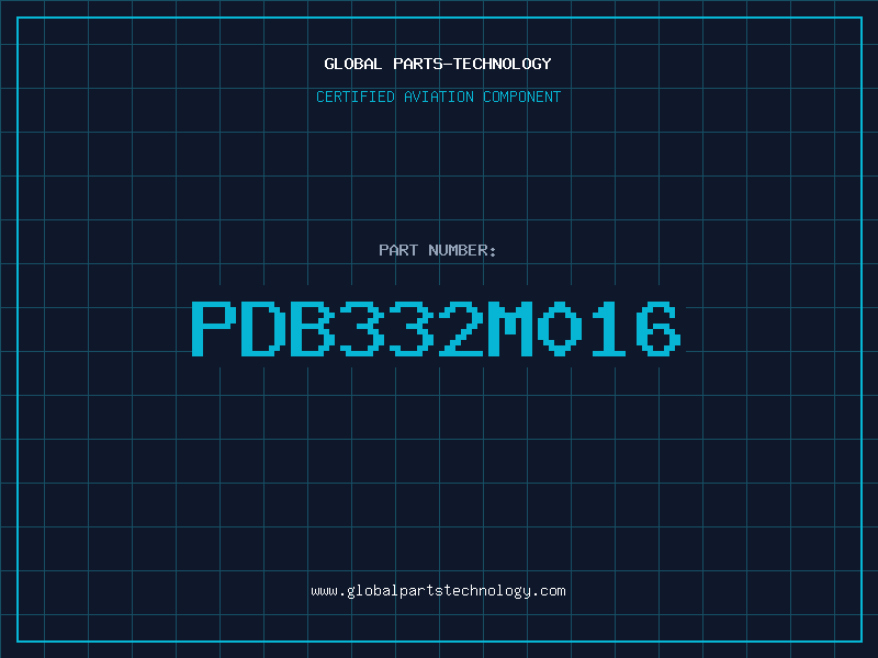 Aviation Part PDB332M016