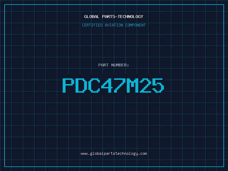 Aviation Part PDC47M25