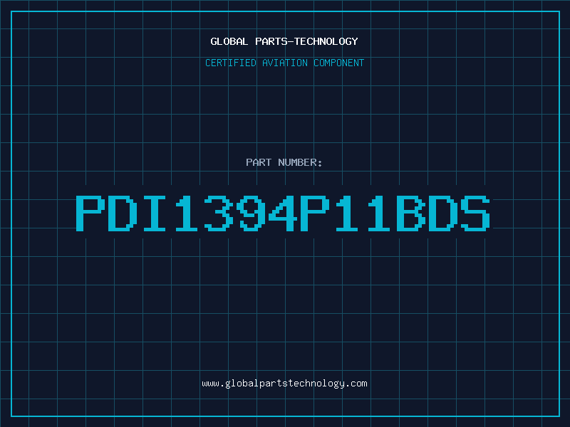 Aviation Part PDI1394P11BDS
