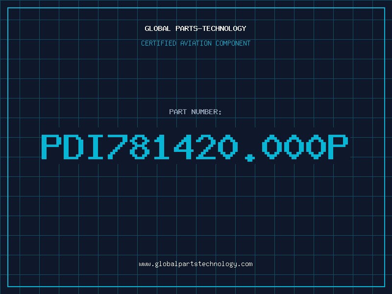 Aviation Part PDI781420.000P