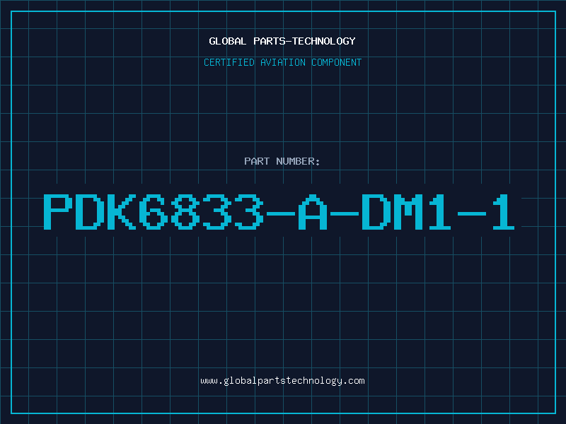 Aviation Part PDK6833-A-DM1-1