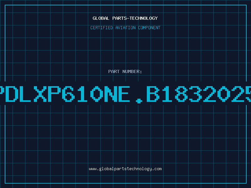 Aviation Part PDLXP610NE.B1832025