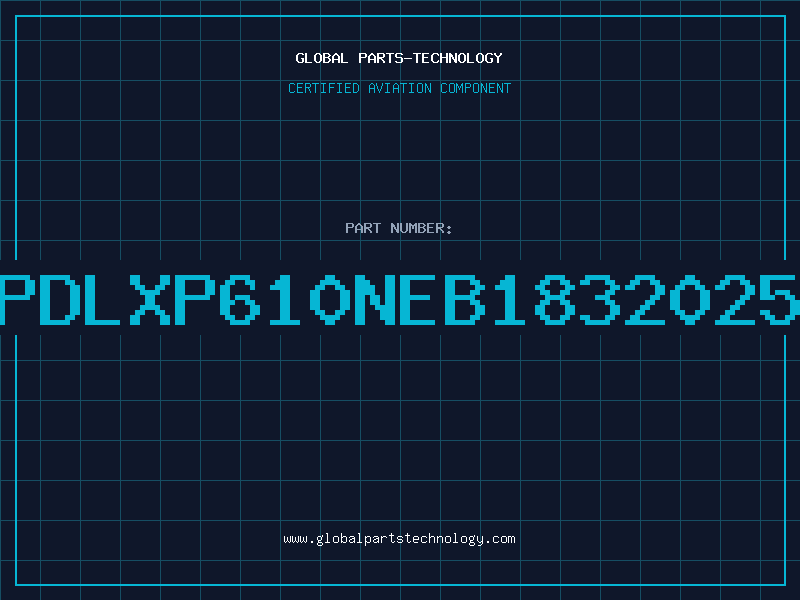 Aviation Part PDLXP610NEB1832025