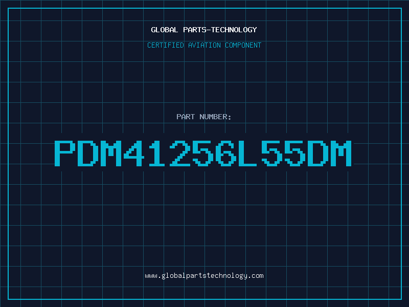 Aviation Part PDM41256L55DM
