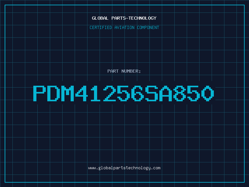 Aviation Part PDM41256SA850