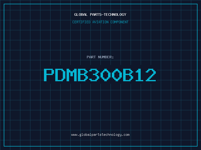 Aviation Part PDMB300B12