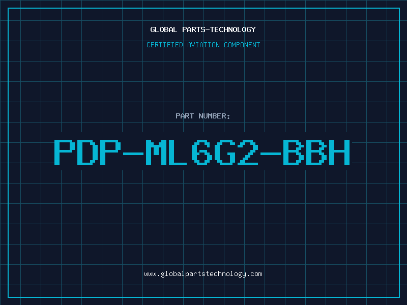 Aviation Part PDP-ML6G2-BBH