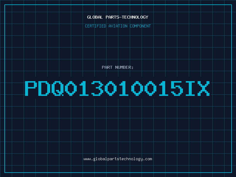 Aviation Part PDQ013010015IX