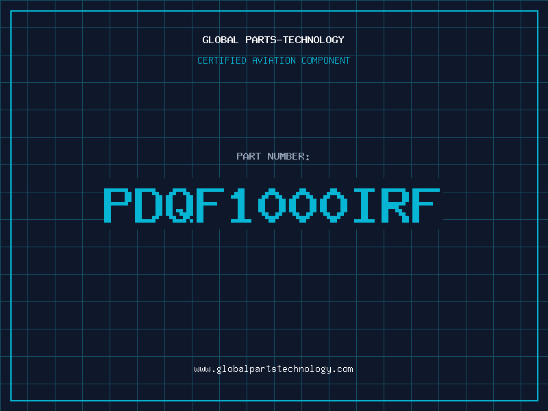 Aviation Part PDQF1000IRF
