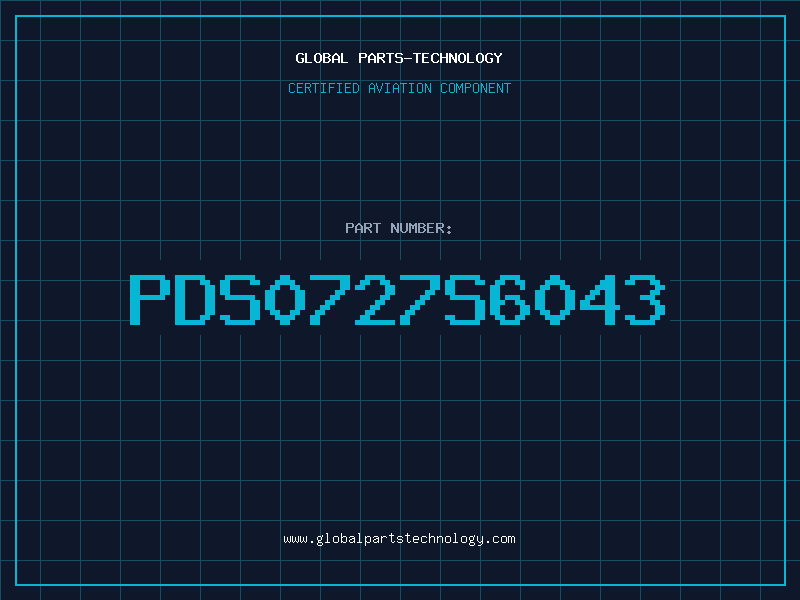 Aviation Part PDS0727S6043