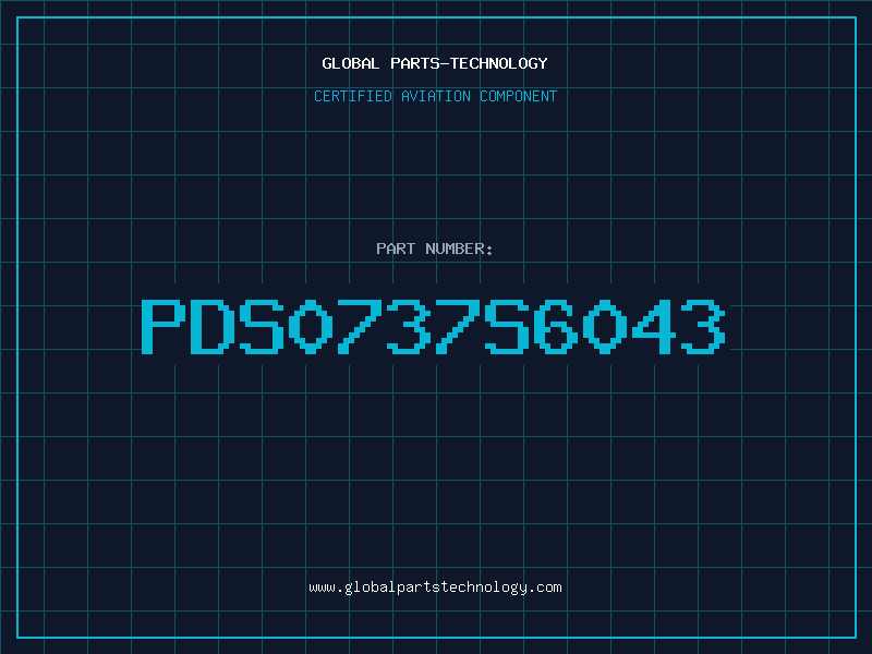 Aviation Part PDS0737S6043