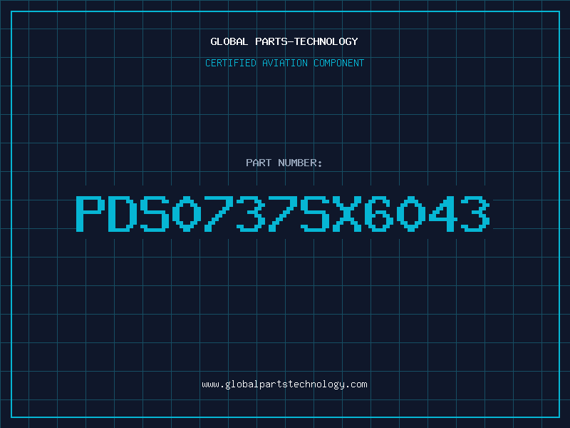 Aviation Part PDS0737SX6043