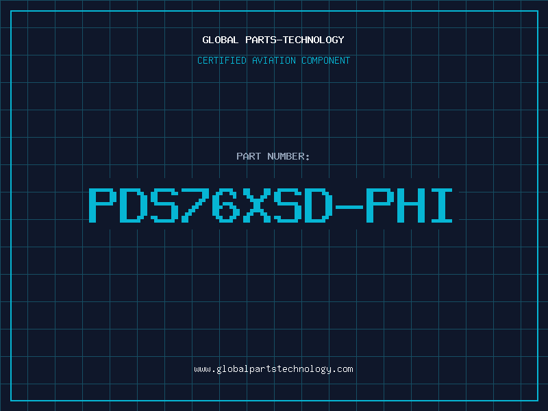 Aviation Part PDS76XSD-PHI