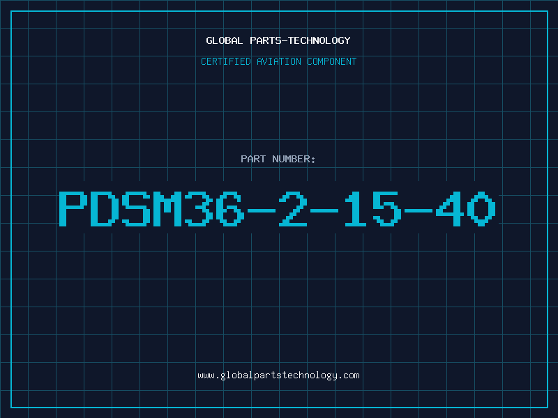 Aviation Part PDSM36-2-15-40