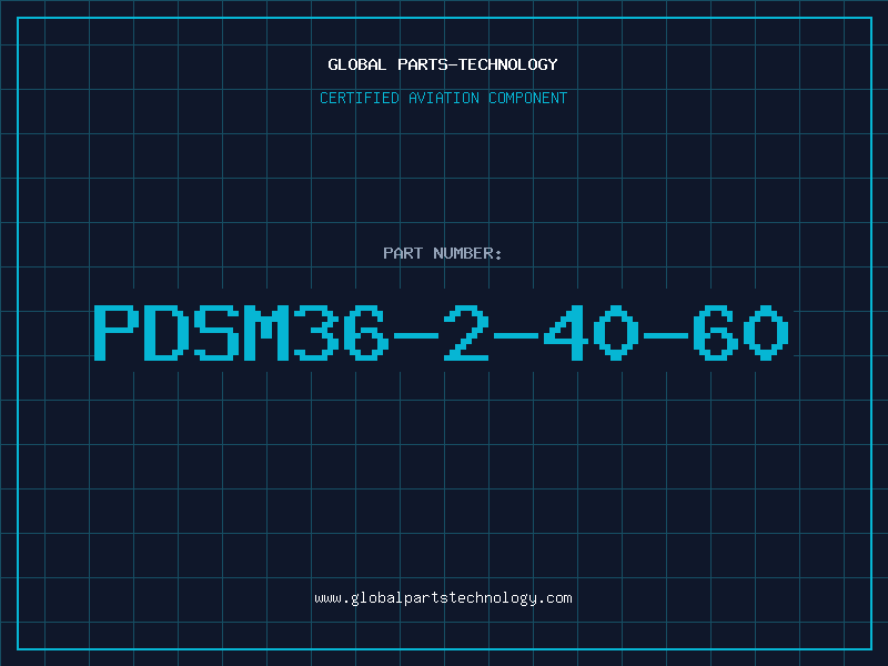 Aviation Part PDSM36-2-40-60