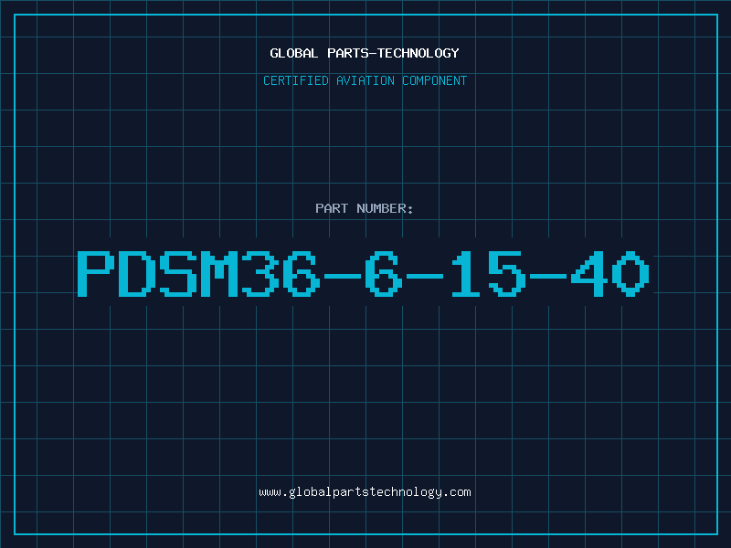 Aviation Part PDSM36-6-15-40