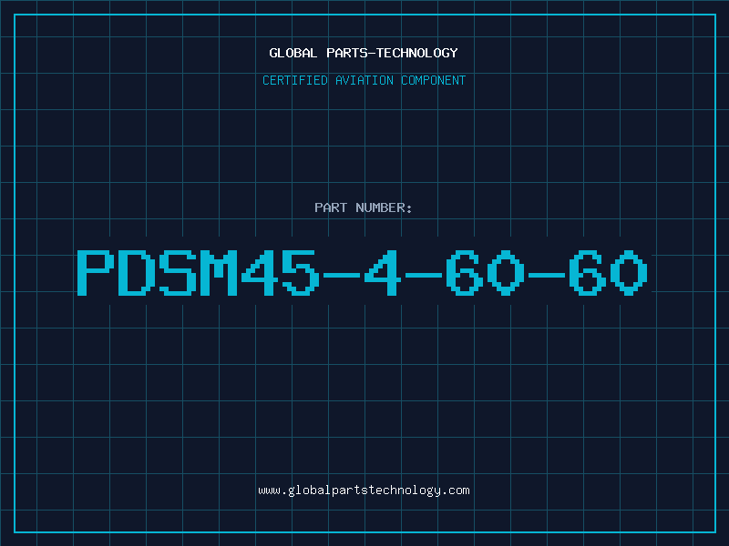 Aviation Part PDSM45-4-60-60