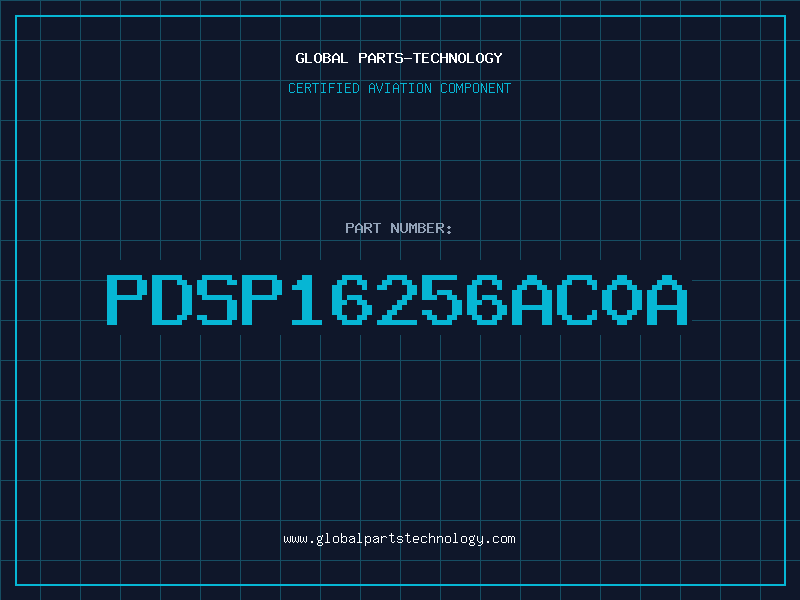 Aviation Part PDSP16256AC0A