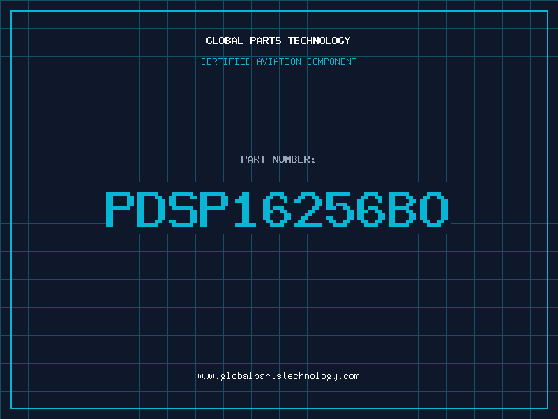 Aviation Part PDSP16256BO