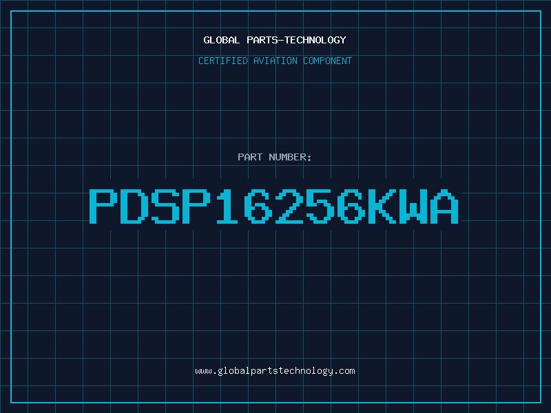 Aviation Part PDSP16256KWA