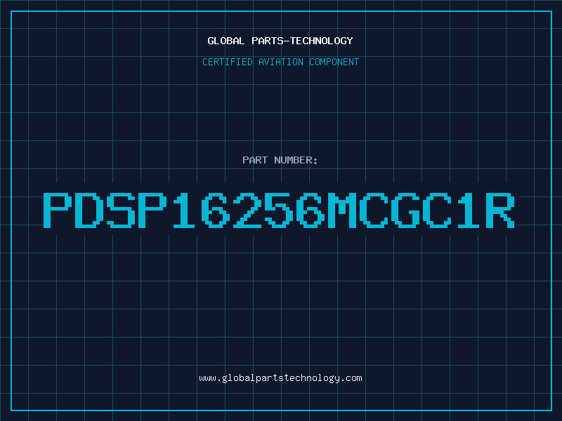 Aviation Part PDSP16256MCGC1R