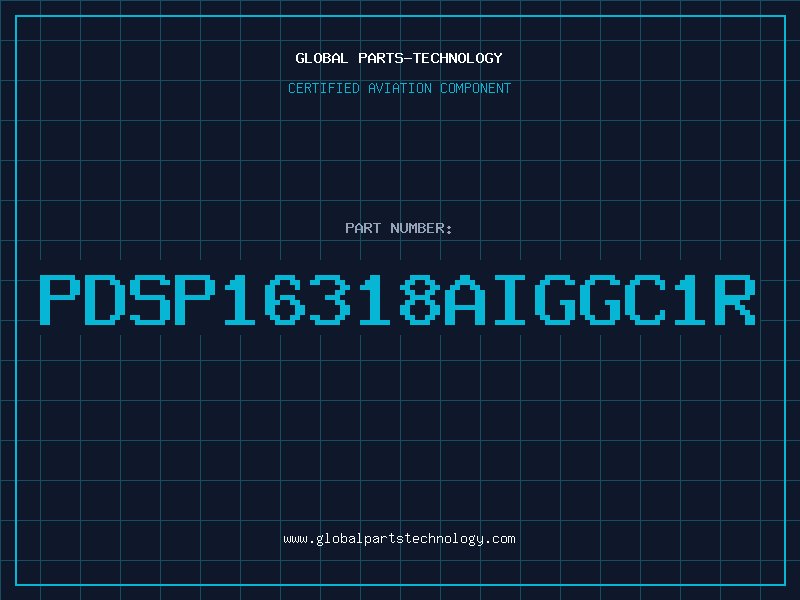 Aviation Part PDSP16318AIGGC1R