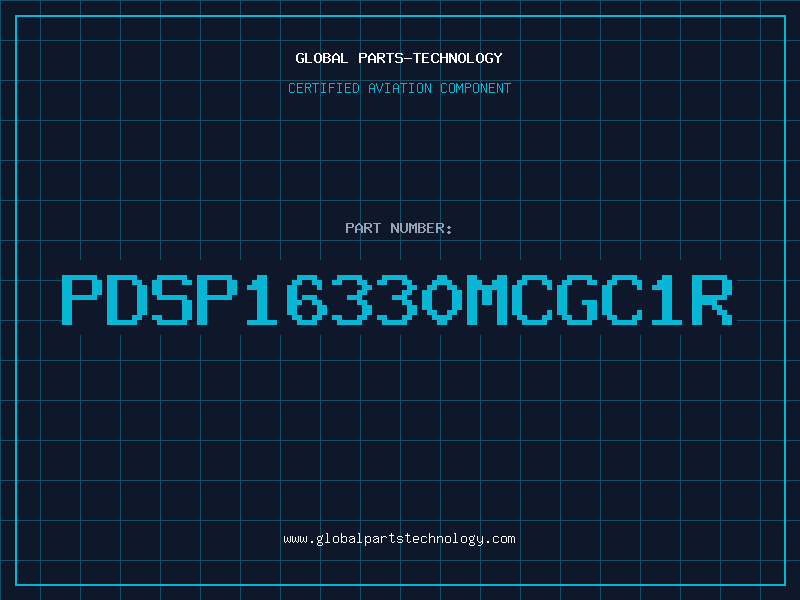 Aviation Part PDSP16330MCGC1R
