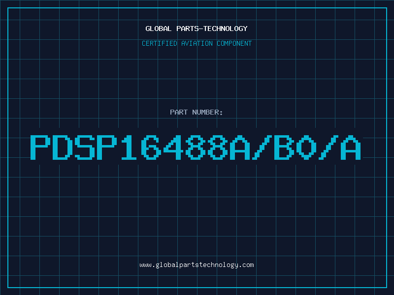 Aviation Part PDSP16488A/B0/A