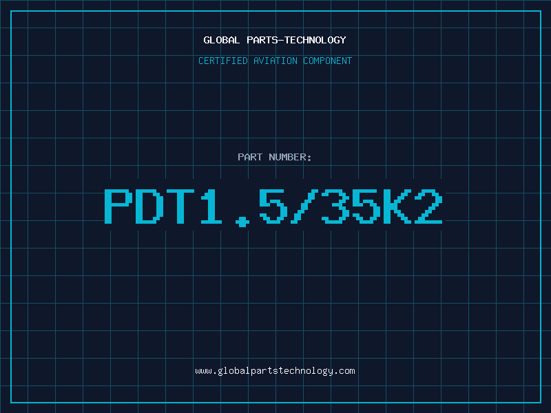 Aviation Part PDT1.5/35K2
